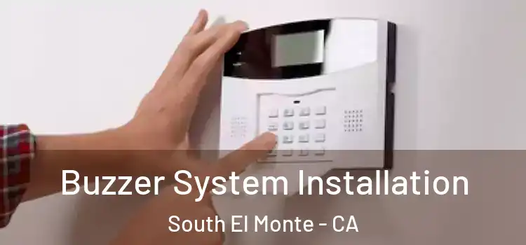  Buzzer System Installation South El Monte - CA