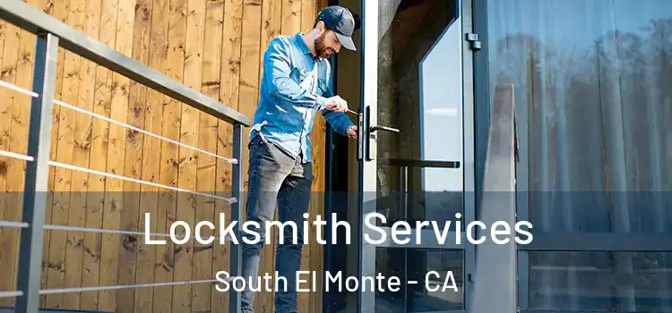  Locksmith Services South El Monte - CA